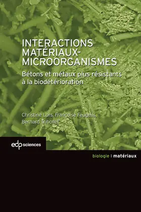 Lors / Feugeas / Tribollet |  Interactions Matériaux-Microorganismes | eBook | Sack Fachmedien