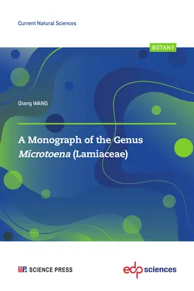 Wang |  A Monograph of the genus Microtoena (Lamiaceae) | Buch |  Sack Fachmedien