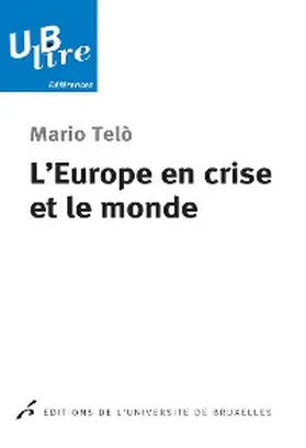 Telò |  L'Europe en crise et le monde | eBook | Sack Fachmedien
