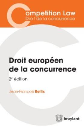 Bellis |  Droit européen de la concurrence | eBook | Sack Fachmedien