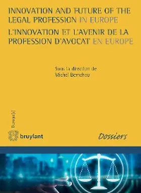 Bénichou |  Innovation and Future of the Legal Profession in Europe / L'innovation et l'avenir de la profession d'avocat en Europe | eBook | Sack Fachmedien
