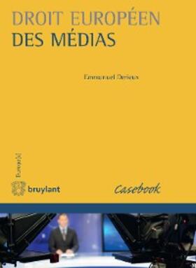 Derieux |  Droit européen des médias | eBook | Sack Fachmedien