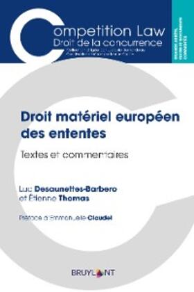 Desaunettes-Barbero / Thomas |  Droit matériel européen des ententes | eBook | Sack Fachmedien