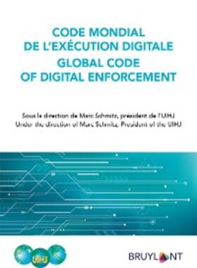 Schmitz |  Code mondial de l'exécution digitale / Global Code of Digital Enforcement | eBook | Sack Fachmedien