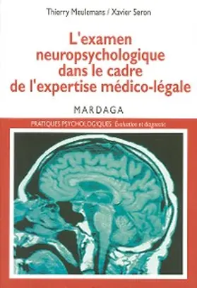 Meulemans / Seron |  L'examen neuropsychologique dans le cadre de l'expertise médico-légale | eBook | Sack Fachmedien