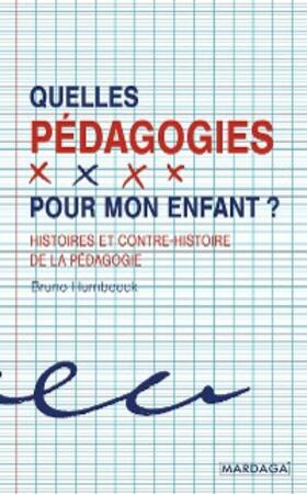 Humbeeck |  Quelles pédagogies pour mon enfant ? | eBook | Sack Fachmedien