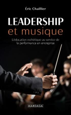 Chaillier |  Leadership et musique | eBook | Sack Fachmedien