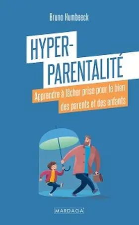 Humbeeck |  Hyper-parentalité | eBook | Sack Fachmedien