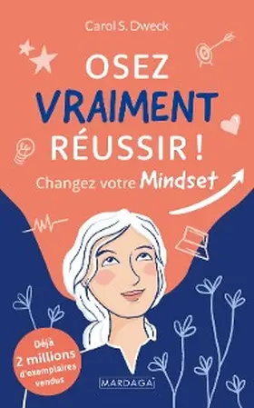 Dweck |  Osez vraiment réussir ! | eBook | Sack Fachmedien