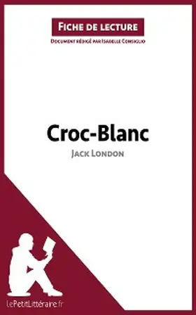 Consiglio |  Croc-Blanc de Jack London (Fiche de lecture) | eBook | Sack Fachmedien