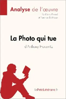 Pinaud / Balthasar |  La Photo qui tue d'Anthony Horowitz (Analyse de l'oeuvre) | eBook | Sack Fachmedien