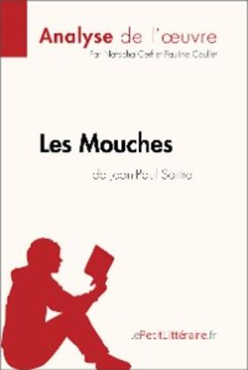 Cerf / Coullet |  Les Mouches de Jean-Paul Sartre (Analyse de l'oeuvre) | eBook | Sack Fachmedien