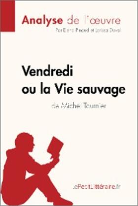 Pinaud / Duval |  Vendredi ou la Vie sauvage de Michel Tournier (Analyse de l'oeuvre) | eBook | Sack Fachmedien