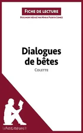 Puerto Gomez |  Dialogues de bêtes de Colette (Fiche de lecture) | eBook | Sack Fachmedien