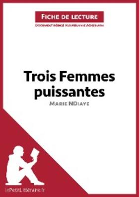 Ackerman |  Trois femmes puissantes de Marie NDiaye (Fiche de lecture) | eBook | Sack Fachmedien