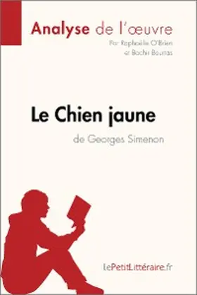 O'Brien / Bourras |  Le Chien jaune de Georges Simenon (Analyse de l'oeuvre) | eBook | Sack Fachmedien