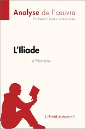 Seret / César |  L'Iliade d'Homère (Analyse de l'oeuvre) | eBook | Sack Fachmedien