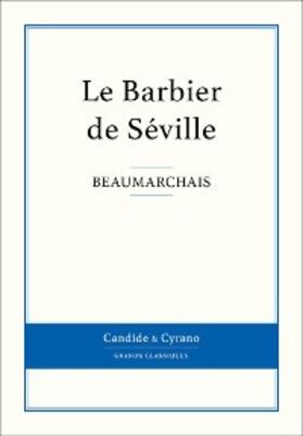 Beaumarchais |  Le Barbier de Séville | eBook | Sack Fachmedien