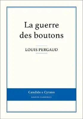 Pergaud |  La guerre des boutons | eBook | Sack Fachmedien
