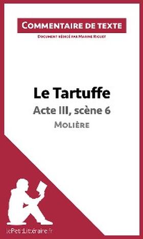 Riguet |  Le Tartuffe de Molière - Acte III, scène 6 | eBook | Sack Fachmedien