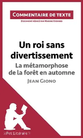 Everard |  Un roi sans divertissement - La métamorphose de la forêt en automne - Jean Giono (Commentaire de texte) | eBook | Sack Fachmedien