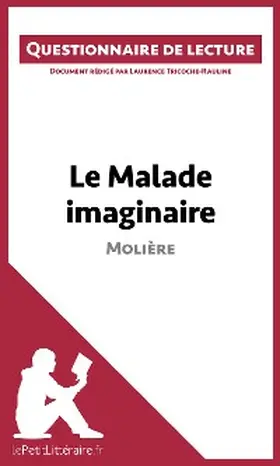 Tricoche-Rauline |  Le Malade imaginaire de Molière | eBook | Sack Fachmedien