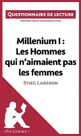 De Thier |  Millenium I : Les Hommes qui n'aimaient pas les femmes de Stieg Larsson | eBook | Sack Fachmedien
