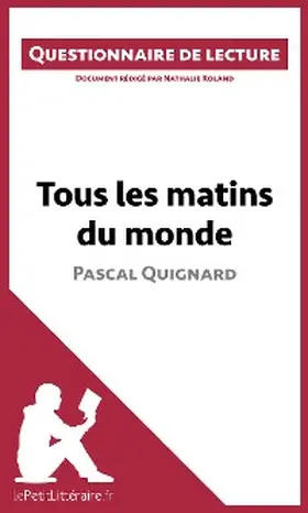 Roland |  Tous les matins du monde de Pascal Quignard | eBook | Sack Fachmedien