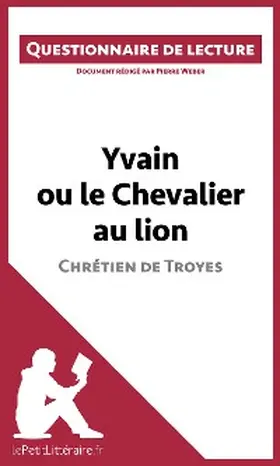 Weber |  Yvain ou le Chevalier au lion de Chrétien de Troyes | eBook | Sack Fachmedien