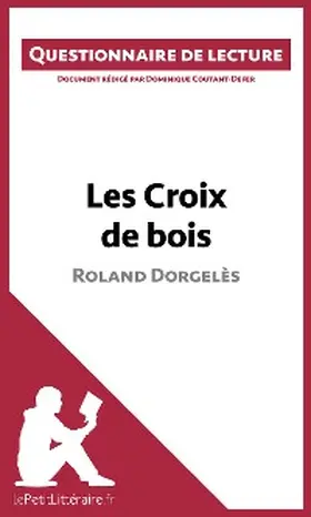 Coutant-Defer |  Les Croix de bois de Roland Dorgelès | eBook | Sack Fachmedien