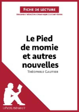 Coutant-Defer |  Le Pied de momie et autres nouvelles de Théophile Gautier (Fiche de lecture) | eBook | Sack Fachmedien