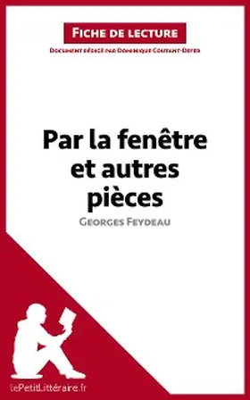 Coutant-Defer |  Par la fenêtre et autres pièces de Georges Feydeau (Fiche de lecture) | eBook | Sack Fachmedien