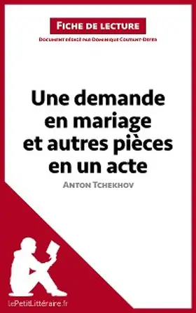 Coutant-Defer |  Une demande en mariage et autres pièces en un acte de Anton Tchekhov (Fiche de lecture) | eBook | Sack Fachmedien