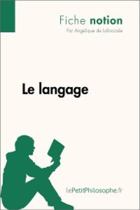 de Laforcade |  Le langage (Fiche notion) | eBook | Sack Fachmedien