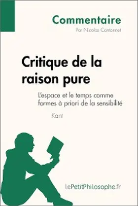 Cantonnet |  Critique de la raison pure de Kant - L'espace et le temps comme formes à priori de la sensibilité (Commentaire) | eBook | Sack Fachmedien