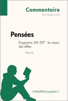 Cerf |  Pensées de Pascal - Fragments 301-337 : la raison des effets (Commentaire) | eBook | Sack Fachmedien