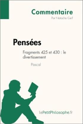 Cerf |  Pensées de Pascal - Fragments 425 et 430 : le divertissement (Commentaire) | eBook | Sack Fachmedien