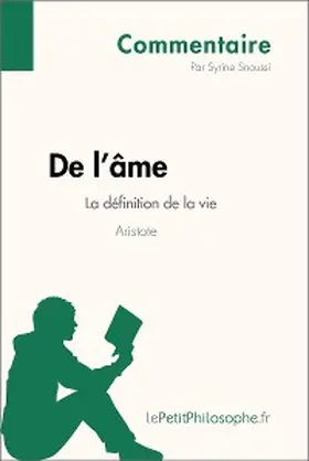 Snoussi |  De l'âme d'Aristote - La définition de la vie (Commentaire) | eBook | Sack Fachmedien