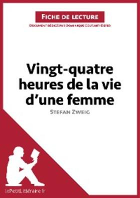 Coutant-Defer |  Vingt-quatre heures de la vie d'une femme de Stefan Zweig (Fiche de lecture) | eBook | Sack Fachmedien