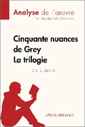 Cerf / Henri |  Cinquante nuances de Grey d'E. L. James - La trilogie (Analyse de l'oeuvre) | eBook | Sack Fachmedien