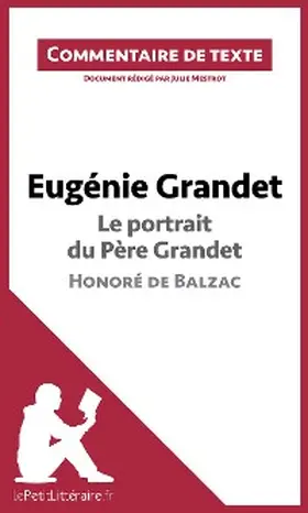 Mestrot |  Eugénie Grandet - Le portrait du père Grandet - Honoré de Balzac (Commentaire de texte) | eBook | Sack Fachmedien