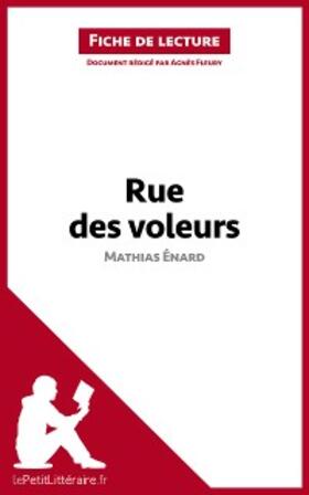 Fleury |  Rue des voleurs de Mathias Énard (Fiche de lecture) | eBook | Sack Fachmedien