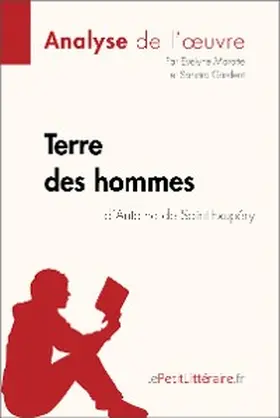 Marotte / Gardent |  Terre des hommes d'Antoine de Saint-Exupéry (Analyse de l'oeuvre) | eBook | Sack Fachmedien
