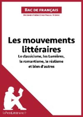 Vienne |  Les mouvements littéraires - Le classicisme, les Lumières, le romantisme, le réalisme et bien d'autres (Fiche de révision) | eBook | Sack Fachmedien