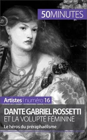 Lesage |  Dante Gabriel Rossetti et la volupté féminine | eBook | Sack Fachmedien