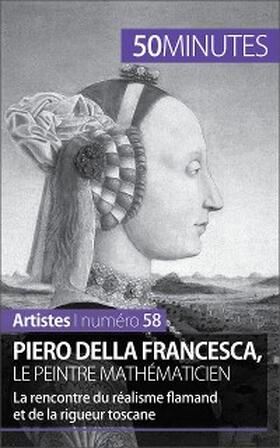 Gervais de Lafond |  Piero Della Francesca, le peintre mathématicien | eBook | Sack Fachmedien