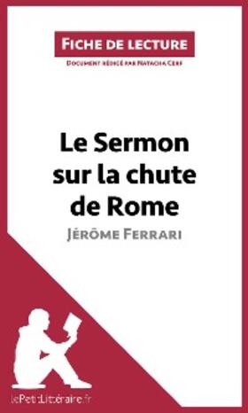 Cerf |  Le Sermon sur la chute de Rome de Jérôme Ferrari (Fiche de lecture) | eBook | Sack Fachmedien