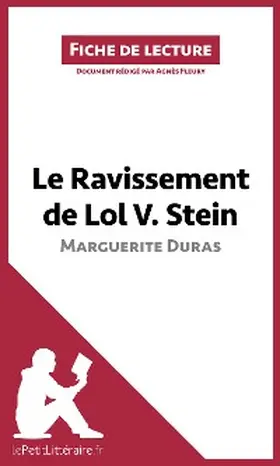 Fleury |  Le Ravissement de Lol V. Stein de Marguerite Duras (Fiche de lecture) | eBook | Sack Fachmedien