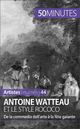 Reynold De Seresin |  Antoine Watteau et le style rococo | eBook | Sack Fachmedien