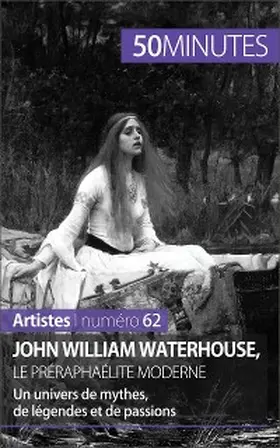 Gervais de Lafond |  John William Waterhouse, le préraphaélite moderne | eBook | Sack Fachmedien